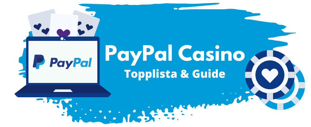 Text med PayPal Casino - topplista & guide, samt en bild på en bärbar dator med PayPal logo, tre spelkort, och två spelmarker i blåa färger
