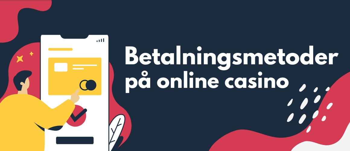 Betalningsmetoder på online casino