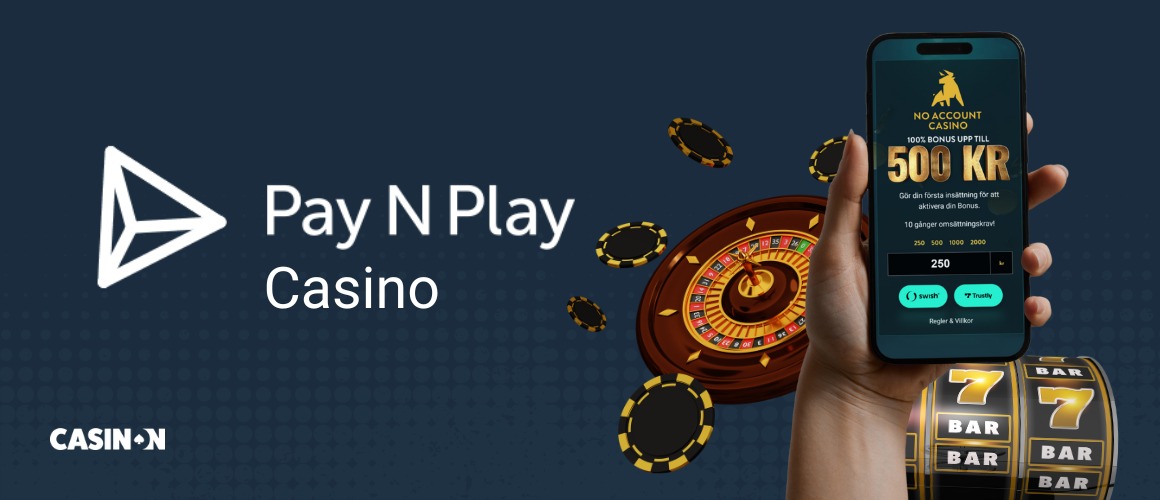 Pay N Play casino på mobil med casinospel