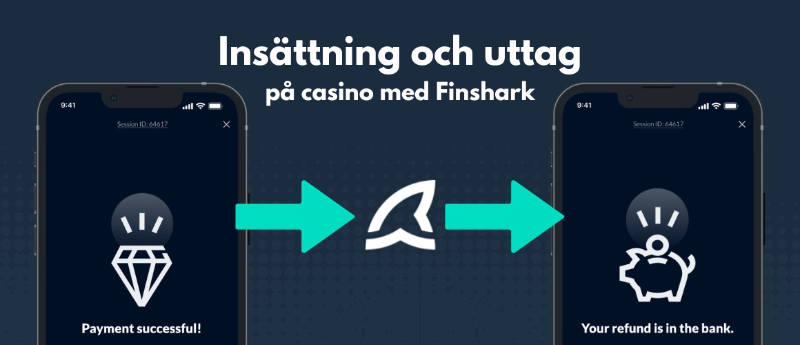 Insättning och uttag på casino med Finshark
