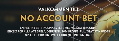 Välkommen till No Account Bet