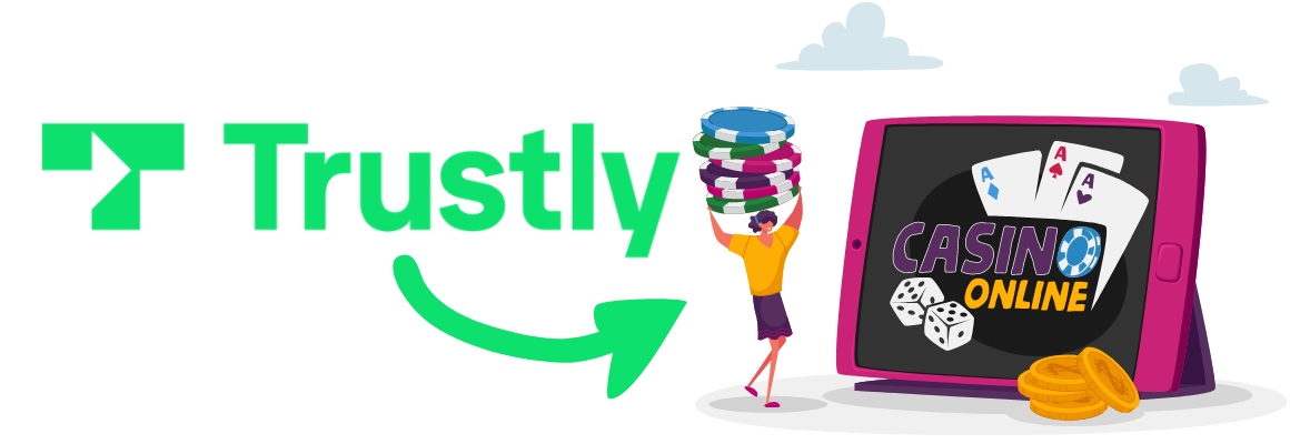 Trustly casino online för insättning och uttag