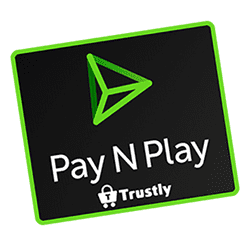 Pay N play Trustly