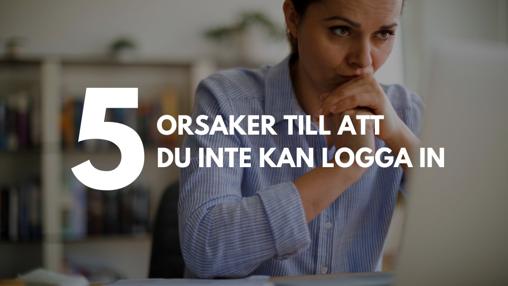 Fem orsaker till att du inte kan logga in på casinon online