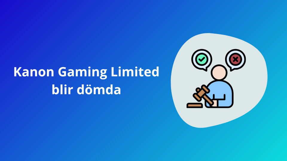 Kanon Gaming Limited blir dömda